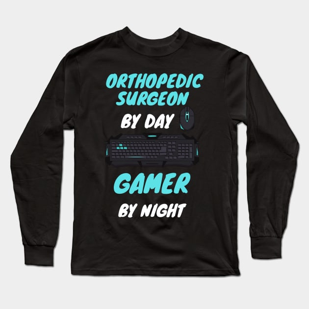 that orthopedic surgeon gamer Long Sleeve T-Shirt by SnowballSteps